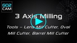 Tools - lens mill cutter, oval mill cutter, barrel mill cutter.png