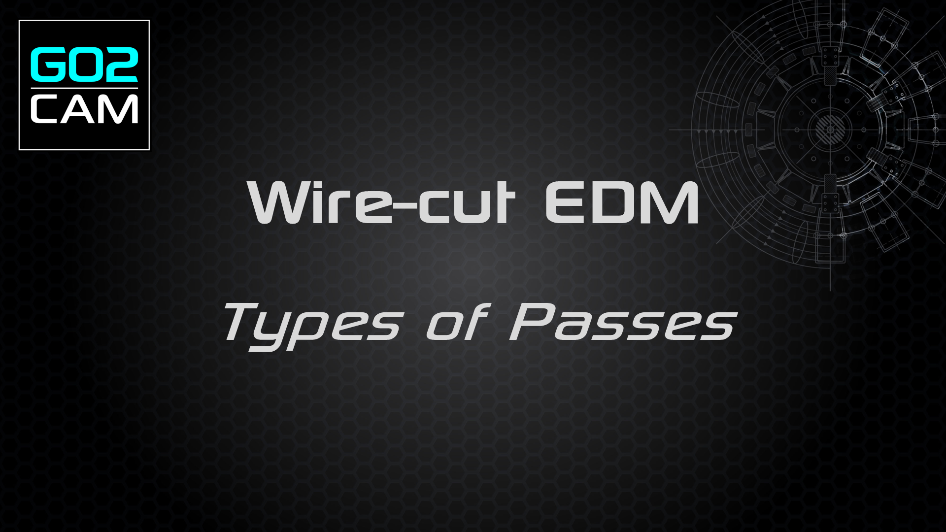 First Page PPT - Wire-cut EDM - Types of passes .png